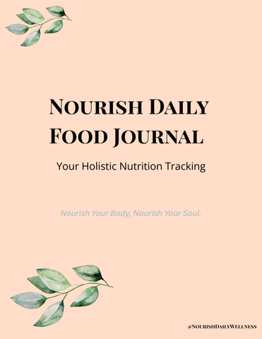 Nourish Daily Food Journal -Holistic Wellness Tracker