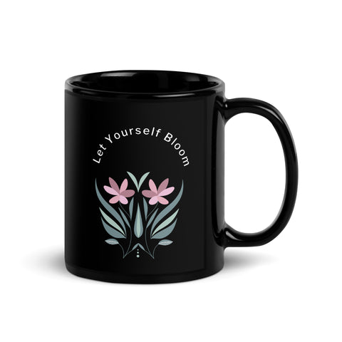 Let Yourself Bloom-Black Glossy Mug