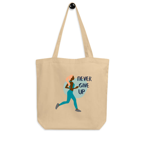 Never Give up- Eco Tote Bag