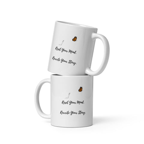 Reset your mind. Rewrite your story -White glossy mug