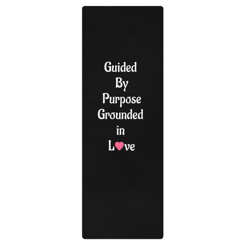 Guided by Purpose Grounded in Love Yoga mat