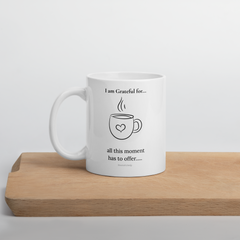 ☕ Grateful Moment Mug – Daily Affirmation Cup-White glossy mug
