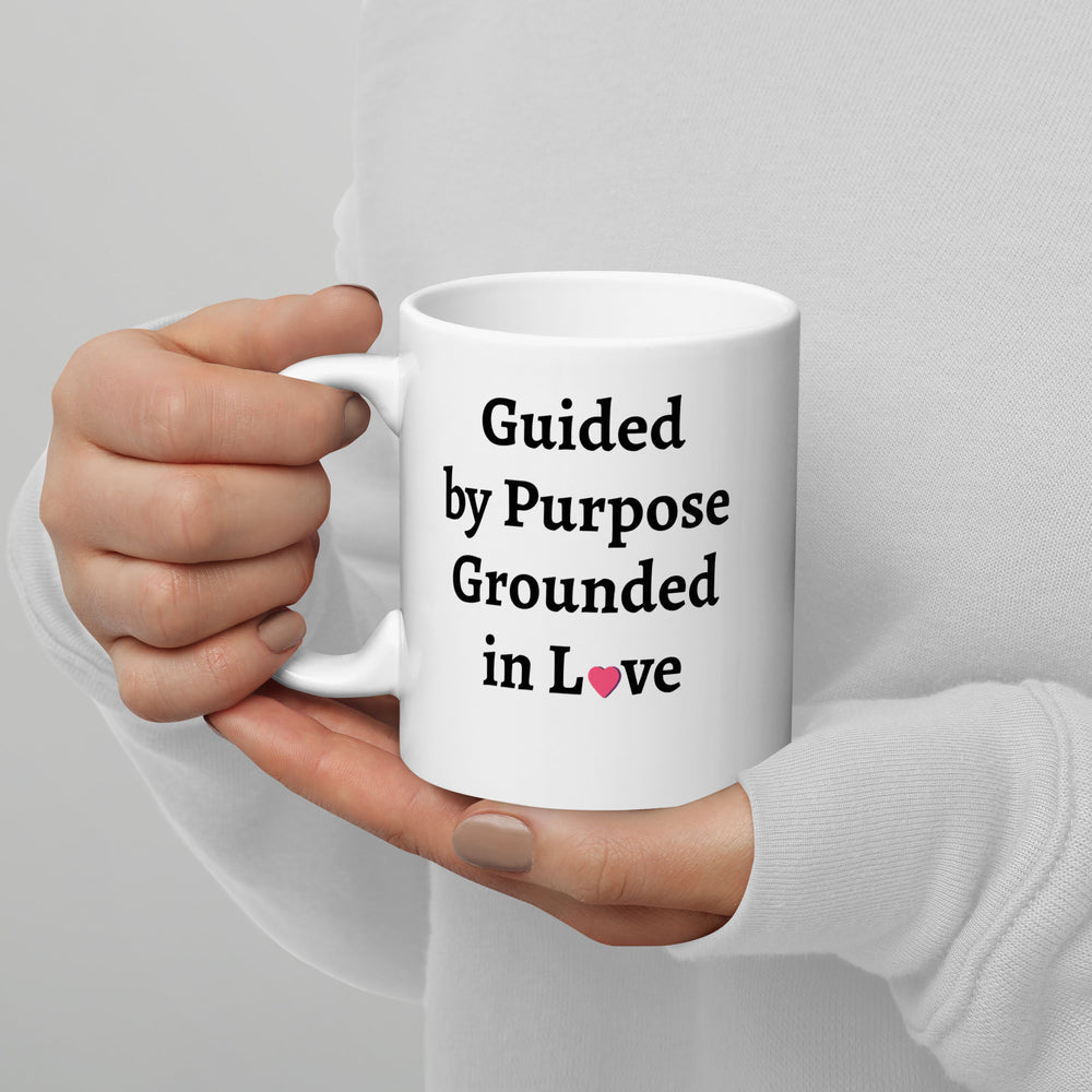 Guided By Purpose Grounded in Love -mWhite glossy mug