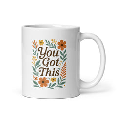 You Got This- Floral Affirmation Mug